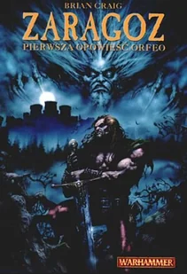 Zaragoz. Pierwsza Opowieść Orfeo - Horror, fantastyka grozy - miniaturka - grafika 1