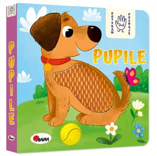 Pupile. Dotykam poznaję - Elżbieta Korolkiewicz - Kolorowanki, wyklejanki - miniaturka - grafika 1