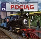 Jędraszek Izabela Poznajemy pojazdy Pociąg - Książki edukacyjne - miniaturka - grafika 2