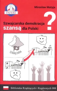 QBS Szwajcarska demokracja szansą dla Polski$1067 Mirosław Matyja - Polityka i politologia - miniaturka - grafika 2