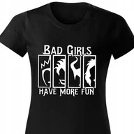 Zestawy upominkowe - CZARNA KOSZULKA DAMSKA Krótki Rękaw BAD GIRLS HAVE MORE FUN Zabawne Wz S - miniaturka - grafika 1