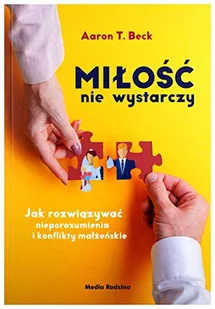 Miłość Nie Wystarczy Aaron T Beck - Poradniki hobbystyczne - miniaturka - grafika 2