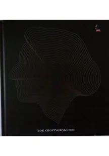 Rok Chopinowski 2010 Impresje świadectwa ludzie z CD - Książki o kulturze i sztuce - miniaturka - grafika 1