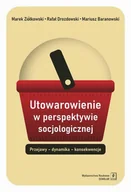 Filozofia i socjologia - Utowarowienie w perspektywie socjologicznej - miniaturka - grafika 1