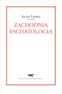 Zachodnia eschatologia - Jacob Taubes - Filozofia i socjologia - miniaturka - grafika 2