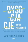 Psychologia - Dysocjacje da się zrozumieć. Przewodnik wolny od stygmatyzacji - miniaturka - grafika 1