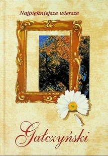 Najpiękniejsze wiersze moje kochanie - Poezja - miniaturka - grafika 1