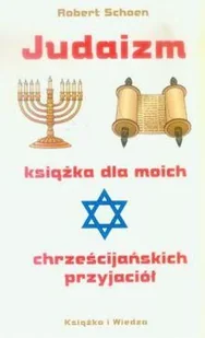 Judaizm. Książka dla moich chrześcijańskich przyjaciół - Religia i religioznawstwo - miniaturka - grafika 1
