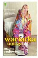 Biografie i autobiografie - Wariatka tańczy - miniaturka - grafika 1