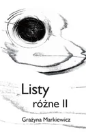 Eseje - Listy różne II Grażyna Markiewicz - miniaturka - grafika 1