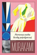 Proza - Pierwsza osoba liczby pojedynczej - Murakami Haruki - miniaturka - grafika 1