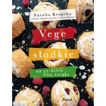Vege słodkie na co dzień i na święta - Kuchnia polska - miniaturka - grafika 1