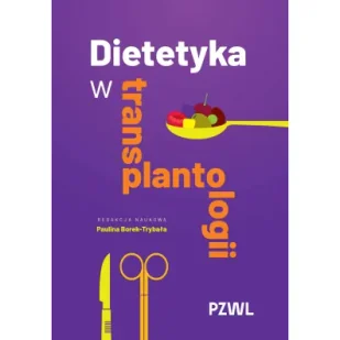 Dietetyka w transplantologii - Diety, zdrowe żywienie - miniaturka - grafika 1