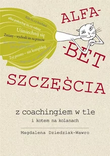 Alfabet szczęścia Dziedziak-Wawro Magdalena - Psychologia - miniaturka - grafika 2