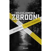 Felietony i reportaże - Kolekcjonerka zbrodni - miniaturka - grafika 1