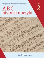 Książki o kulturze i sztuce - ABC historii muzyki. cz.2. Barok, klasycyzm. - miniaturka - grafika 1