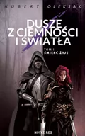 Horror, fantastyka grozy - Novae Res Dusze z ciemności i światła Hubert Oleksak - miniaturka - grafika 1