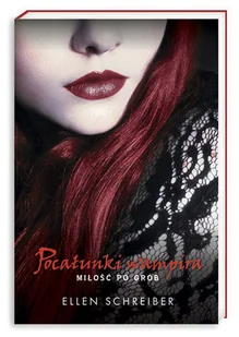 Miłość po grób. Pocałunki wampira. Tom 2 - Fantasy - miniaturka - grafika 1