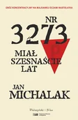Felietony i reportaże - Nr 3273 miał szesnaście lat - Jan Michalak - książka - miniaturka - grafika 1