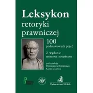 Prawo - Rybiński Przemysław, Zeidler Kamil Leksykon retoryki prawniczej. 100 podstawowych pojęć - miniaturka - grafika 1