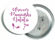 Wieczór panieński i kawalerski - Przypinka personalizowana biała z różowym napisem i grafiką na Wieczór Panieński - miniaturka - grafika 1