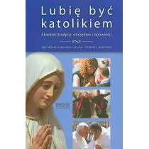 Zysk i S-ka praca zbiorowa Lubię być katolikiem - Religia i religioznawstwo Zysk i S-ka praca zbiorowa Lubię być katolikiem - Religia i religioznawstwo - miniaturka - grafika 2