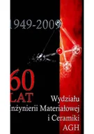 Technika - 60 lat wydziału inżynierii materiałowej i ceramiki AGH - miniaturka - grafika 1