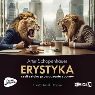 Erystyka, czyli sztuka prowadzenia sporów - Audiobooki - poradniki - miniaturka - grafika 1