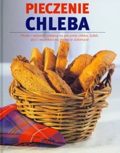 Pieczenie chleba - Książki kucharskie - miniaturka - grafika 1