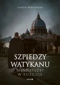 E-booki - literatura faktu - Szpiedzy Watykanu. Tajne służby w Kościele - miniaturka - grafika 1