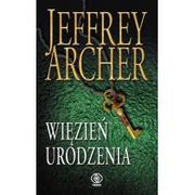 Powieści sensacyjne - Rebis Jeffrey Archer Więzień urodzenia - miniaturka - grafika 1