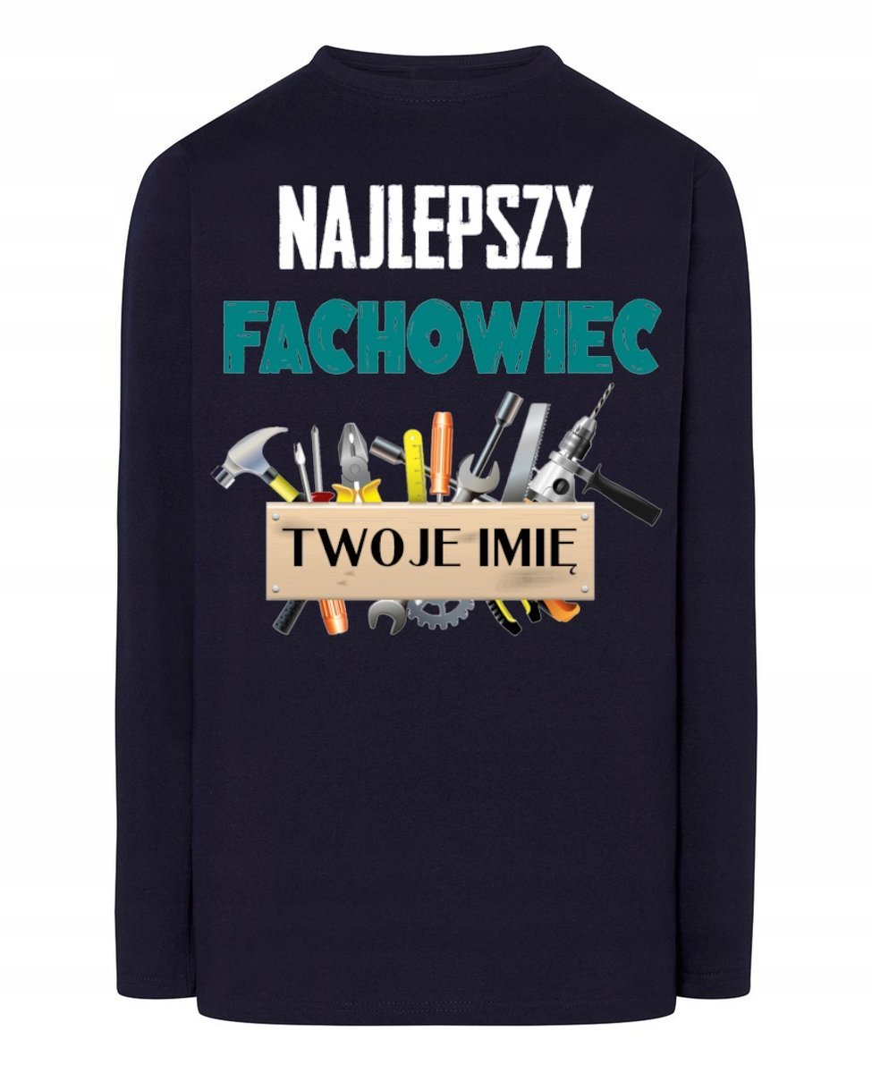 Longsleeve Najlepszy Fachowiec Twoje Imię r.XS