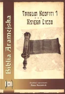 Religia i religioznawstwo - Biblia Aramejska Targum Neofiti 1 Księga Liczb tom 4 - Prof. Anna Kuśmirek - oprawa twarda - miniaturka - grafika 1