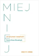 Rozwój osobisty - Miej mniej. Jak żyć prosto i szczęśliwie? - miniaturka - grafika 1