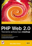 Systemy operacyjne i oprogramowanie - PHP Web 2.0. Tworzenie aplikacji typu Mashup - miniaturka - grafika 1
