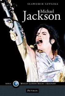 Michael Jackson - Sławomir Szyszka - Pamiętniki, dzienniki, listy - miniaturka - grafika 1
