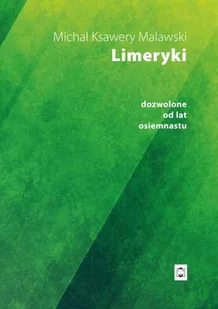 Limeryki dozwolone od lat osiemnastu - Poezja - miniaturka - grafika 1