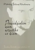 Biografie i autobiografie - Powiedziałem wam wszystko co wiem - miniaturka - grafika 1