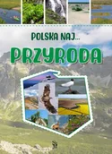 Atlasy i mapy - Przyroda. Polska NAJ… - Monika Płóciennik - miniaturka - grafika 1