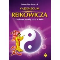 Studio Astropsychologii Szewczyk Tadeusz Piotr Vademecum Reikowicza - Diety, zdrowe żywienie - miniaturka - grafika 1