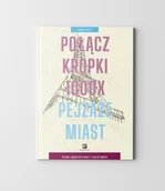 Rozwój osobisty - Połącz kropki 1000x. Pejzaże miast. Rysunki 20 miast z całego świata - miniaturka - grafika 1