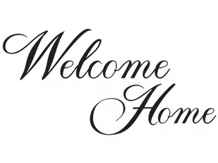 Cytaty, Welcome Home, Naklejka ścienna wielokrotnego użytku, 100x50 cm - Naklejki na ścianę - miniaturka - grafika 1
