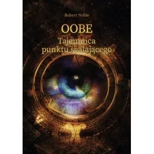 OOBE Tajemnica punktu scalającego - Ezoteryka - miniaturka - grafika 1