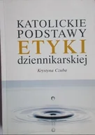 Religia i religioznawstwo - Katolickie podstawy etyki dziennikarskiej - miniaturka - grafika 1