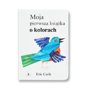 Moja pierwsza książka o kolorach - Książki edukacyjne - miniaturka - grafika 1