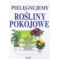 Pielęgnujemy rośliny pokojowe - Jurgen Wolff - Dom i ogród - miniaturka - grafika 1