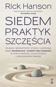 Poradniki psychologiczne - GWP Gdańskie Wydawnictwo Psychologiczne Siedem praktyk szczęścia Rick Hanson - miniaturka - grafika 1