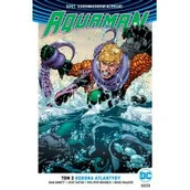 Komiksy dla młodzieży - Aquaman. Tom 3. Korona Atlantydy - miniaturka - grafika 1