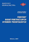 Technika - Podstawy badań penetracyjnych wyrobów przemysłowych - miniaturka - grafika 1