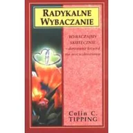 Ezoteryka - Radykalne Wybaczanie - Colin C. Tipping - miniaturka - grafika 1
